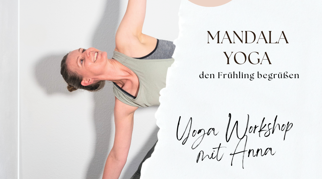 Yoga Workshop – mit Mandala Yoga den Frühling begrüßen